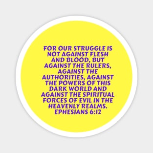 Bible Verse Ephesians 6:12 Magnet